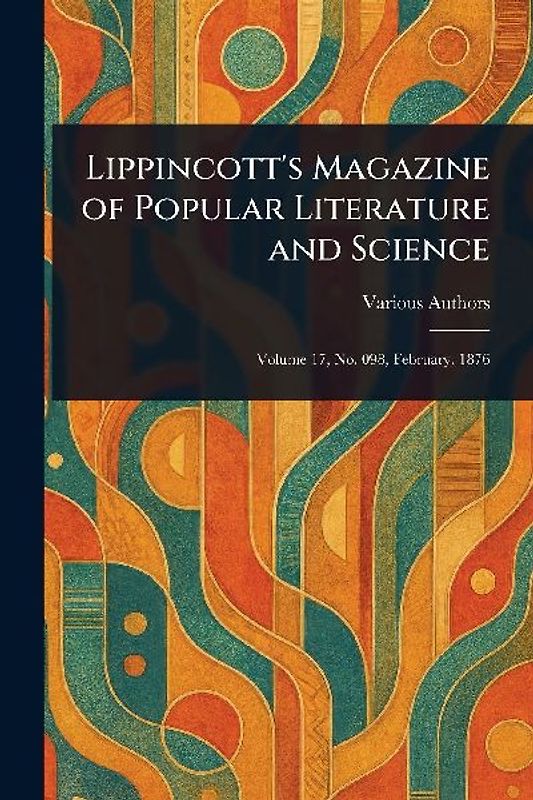 Lippincott's Magazine of Popular Literature and Science