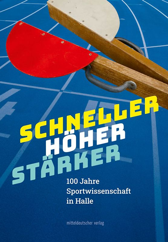 Schneller. Höher. Stärker