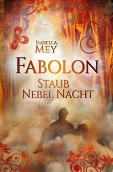 StaubNebelNacht (Fabolon, Band 3)