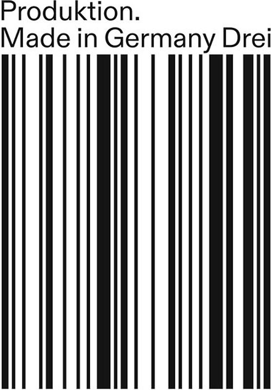 Produktion. Made in Germany Drei