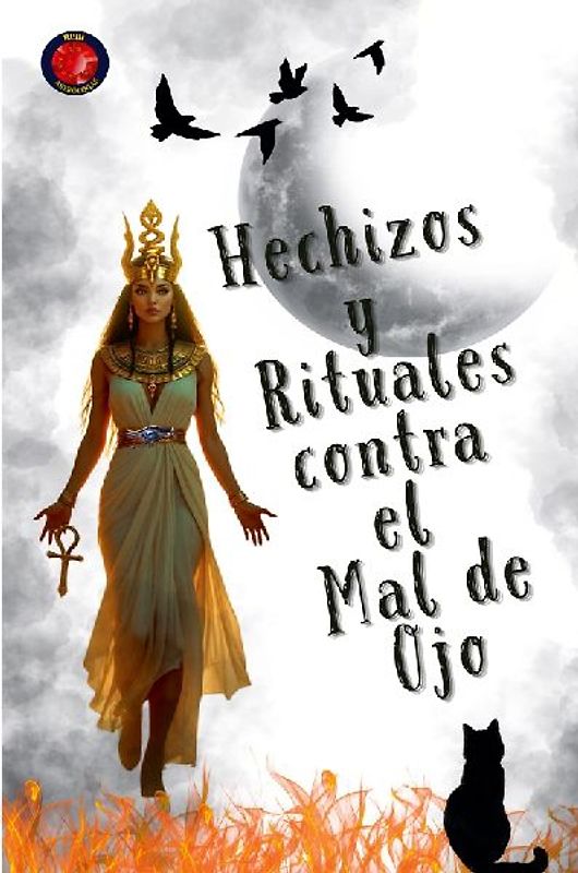 Hechizos  y  Rituales contra el Mal de Ojo