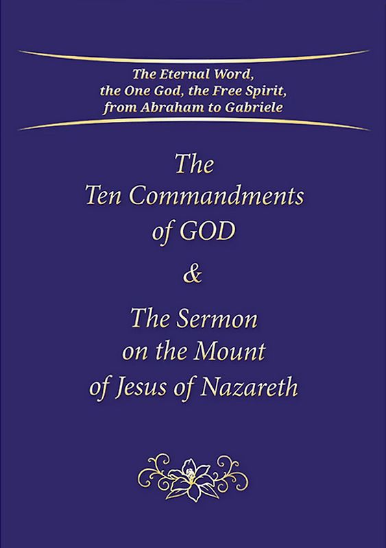 The Ten Commandments of God & The Sermon on the Mount of Jesus of Nazareth