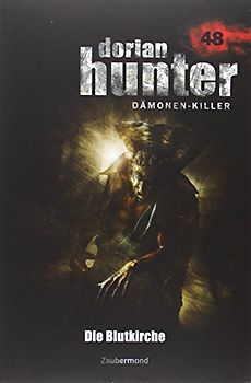 Dorian Hunter Buch 48 – Die Blutkirche