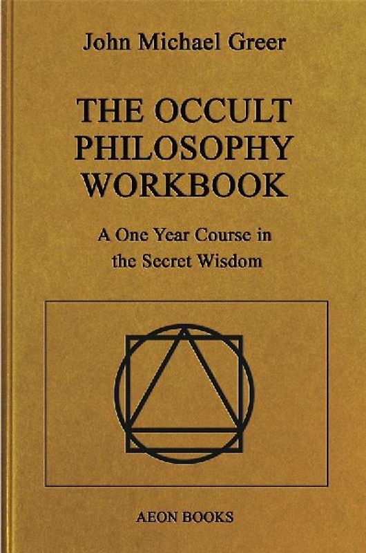 The Occult Philosophy Workbook