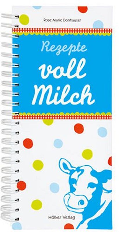 Rezepte voll Milch
