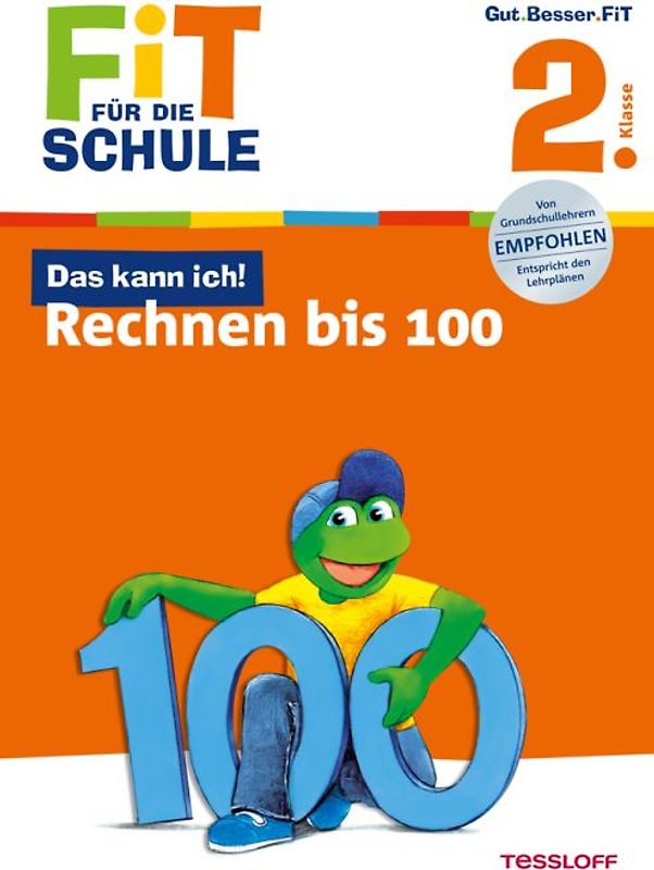 Fit für die Schule: Das kann ich! Rechnen bis 100. 2. Klasse