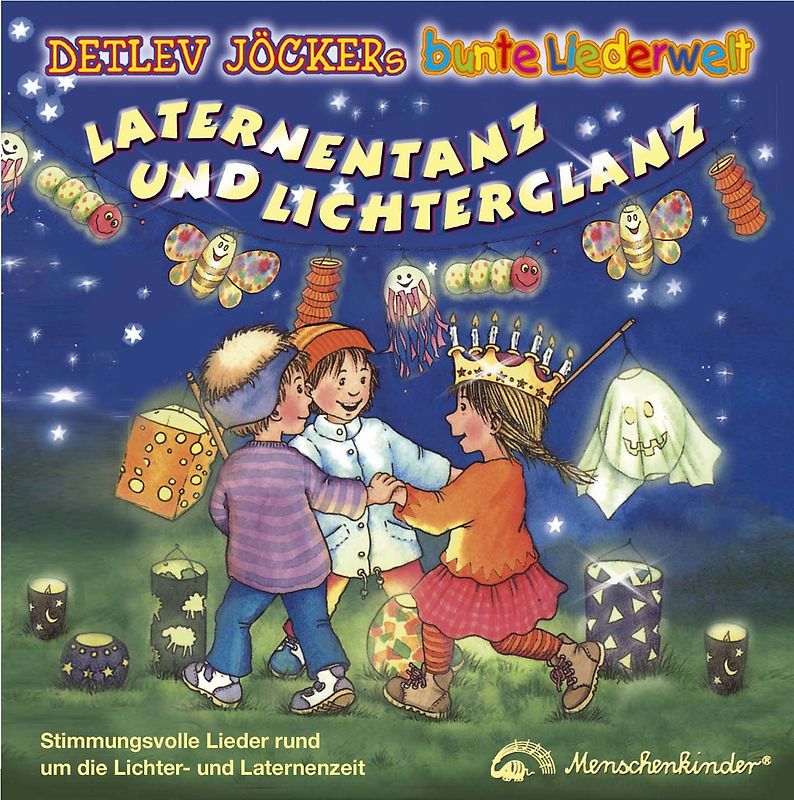 Laternentanz und Lichterglanz: Stimmungsvolle Lieder rund um die Lichter- und Laternenzeit