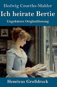 Ich heirate Bertie (Großdruck)