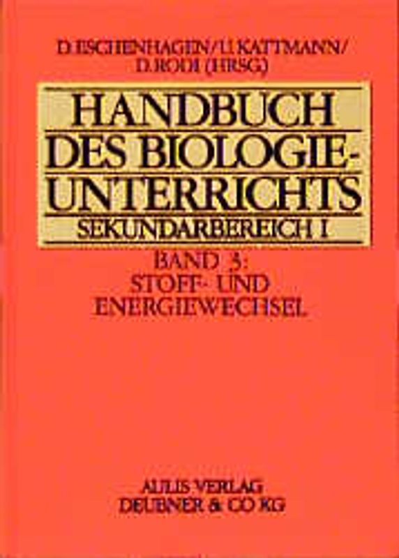 Handbuch des Biologieunterrichts. Sekundarstufe I / Stoff- und Energiewechsel
