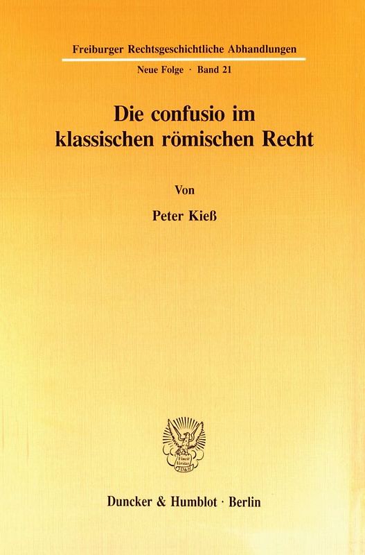 Die confusio im klassischen römischen Recht.