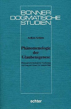 Phänomenologie der Glaubensgenese