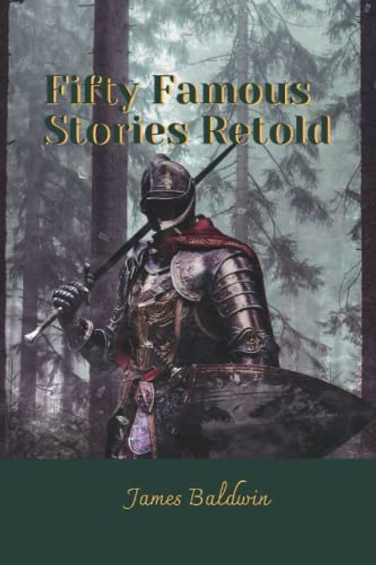 Fifty Famous Stories Retold: with original illustrations