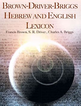 Brown-Driver-Briggs Hebrew and English Lexicon