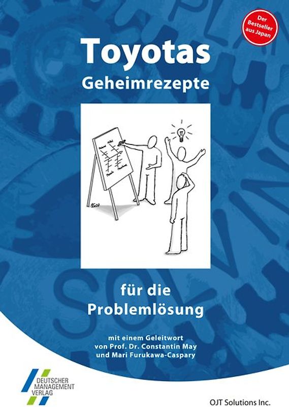 Toyotas Geheimrezepte für die Problemlösung