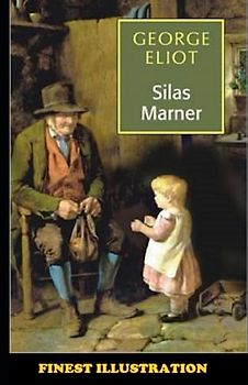 Silas Marner : Finest Illustration