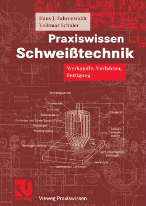 Praxiswissen Schweißtechnik