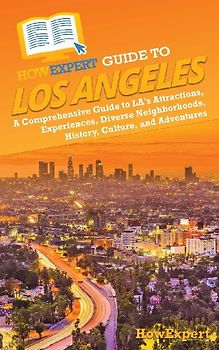 HowExpert Guide to Los Angeles