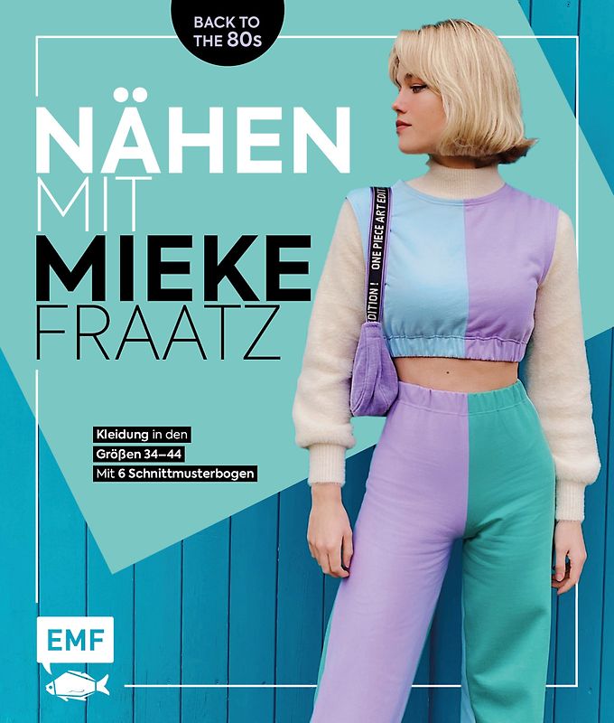 Nähen mit Mieke Fraatz – Back to the 80s