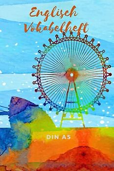 Englisch Vokabelheft | DIN A5: 2 Spalten 100 Seiten liniert| Übungsheft und Vokabelheft für Kinder und Erwachsene| vokabelheft a5 englisch