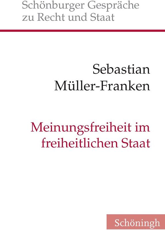 Meinungsfreiheit im freiheitlichen Staat