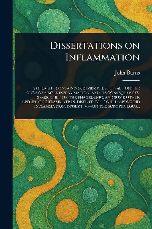Dissertations on Inflammation