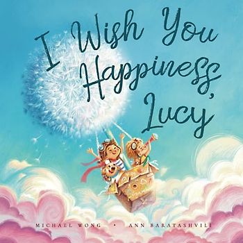 I Wish You Happiness, Lucy (The Unconditional Love for Lucy Series, Band 1)