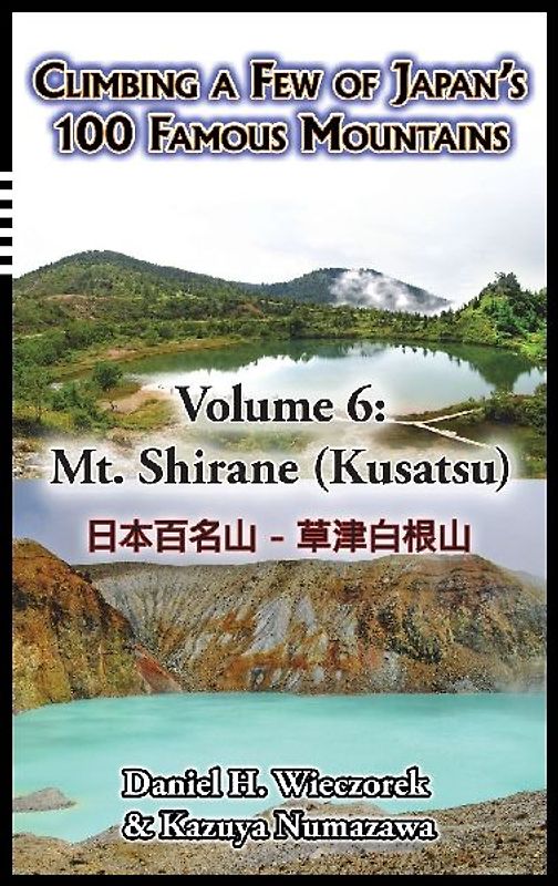 Climbing a Few of Japan's 100 Famous Mountains - Volume 6