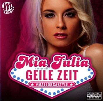 Mia Julia - Geile Zeit