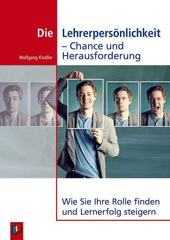 Die Lehrerpersönlichkeit - Chance und Herausforderung