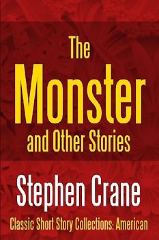 The Monster and Other Stories