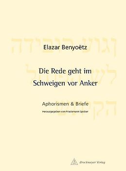 Die Rede geht im Schweigen vor Anker