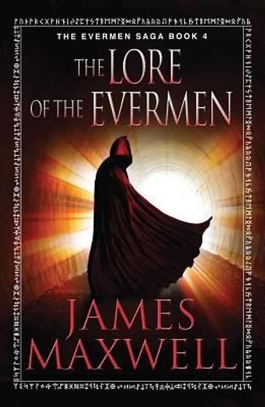 The Lore of the Evermen (The Evermen Saga, Band 4) - Maxwell, James