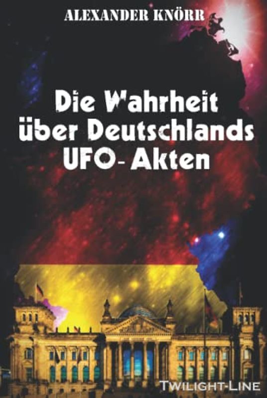Die Wahrheit über Deutschlands UFO-Akten