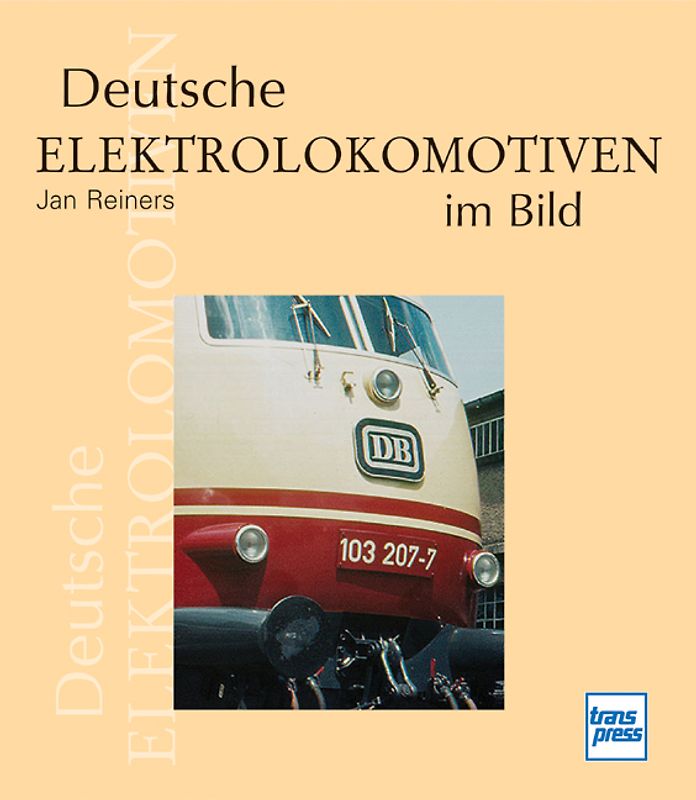Deutsche Elektrolokomotiven im Bild