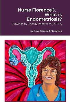 Nurse Florence®, What is Endometriosis?