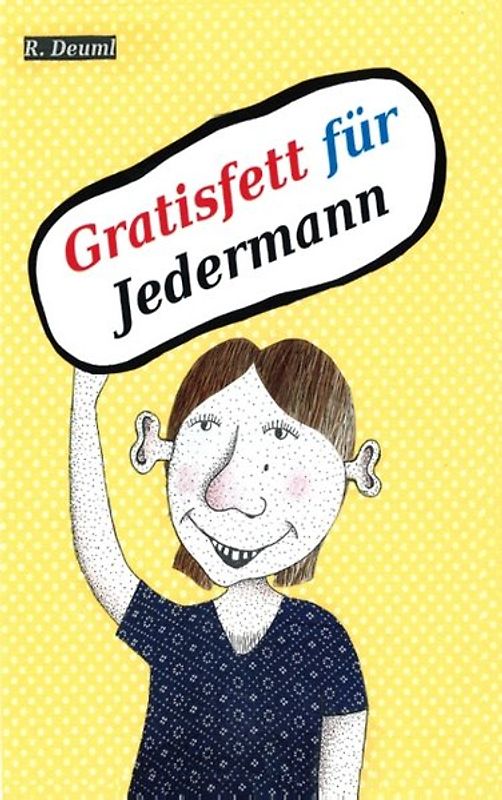 Gratisfett für Jedermann