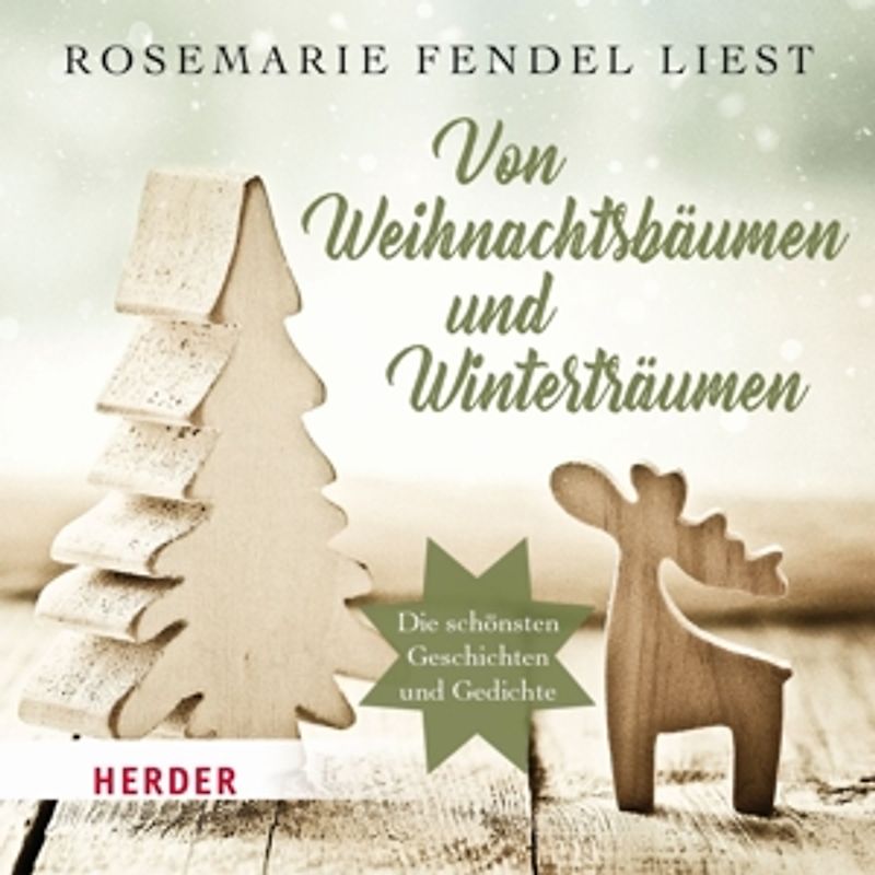Fendel,Rosemarie - Von Weihnachtsbäumen und Winterträumen