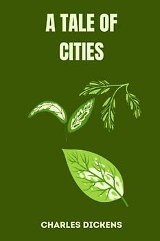 a tale of cities by charles dickens