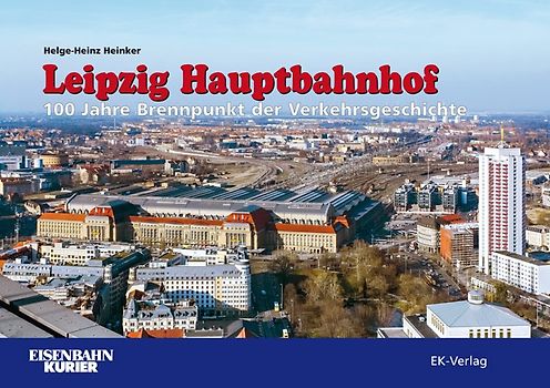 Leipzig Hauptbahnhof 1915 bis 2015