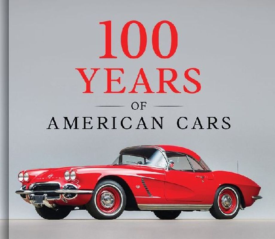100 Years of American Cars