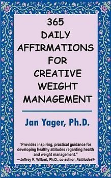 365 Daily Affirmations for Creative Weight Management