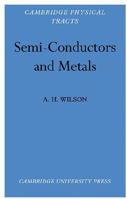 Semi-Conductors and Metals