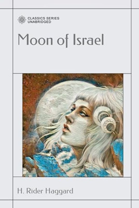 Moon of Israel: A Tale of the Exodus