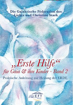 "Erste Hilfe" für Gaia und ihre Kinder Band 2