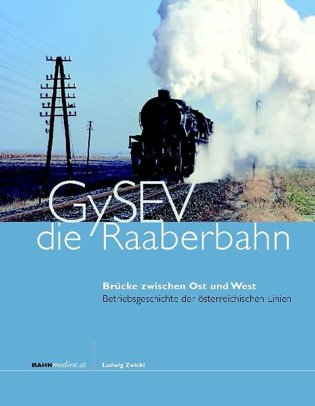 GySEV - die Raaberbahn