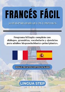 Francés Fácil: 30 Días para Hablar con Confianza