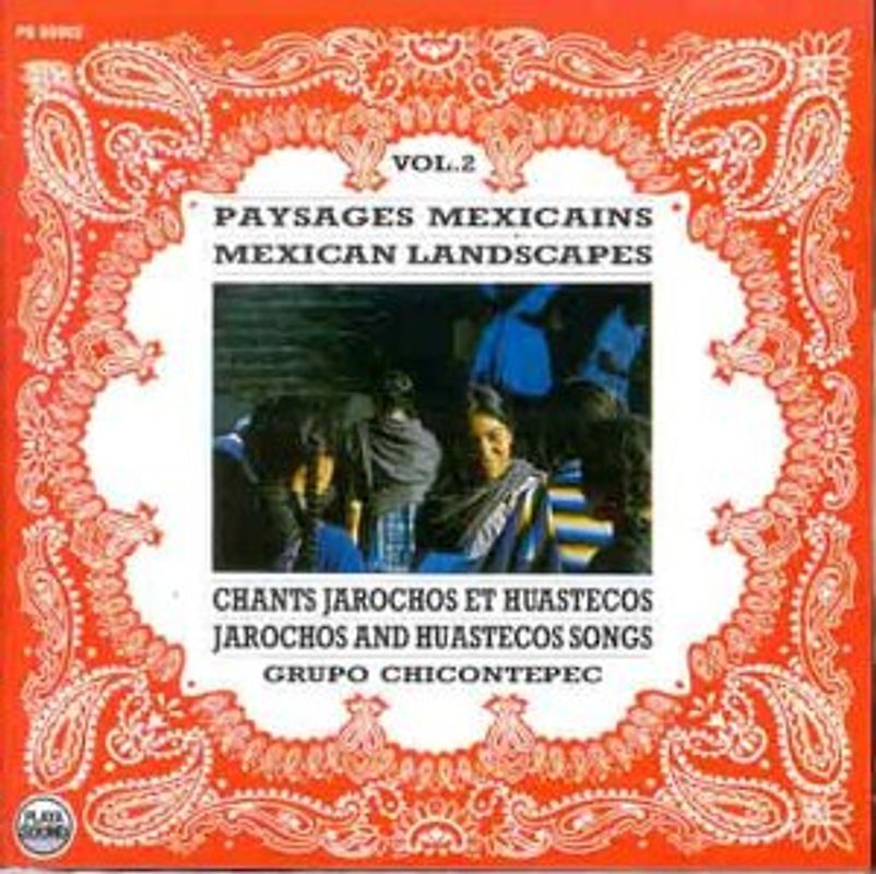 Grupo Chicontepec - Jarochos and Huastecos Vol.2