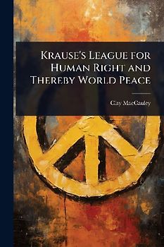 Krause's League for Human Right and Thereby World Peace