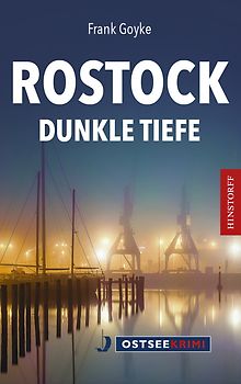 Rostock. Dunkle Tiefe