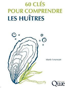 60 clés pour comprendre les huîtres